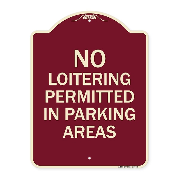 Signmission No Loitering Permitted in Parking Areas Heavy-Gauge Aluminum Sign, 24" x 18", BU-1824-23842 A-DES-BU-1824-23842 - main